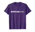 Protect Your Peace Calm Tranquility T-Shirt - Streetwear Style for Adults - T-Shirt, Sweatshirt, Hoodie