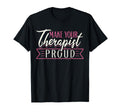 Therapist Support Therapy Make Your T-Shirt - Aesthetic Graphic Unisex - T-Shirt, Sweatshirt, Hoodie