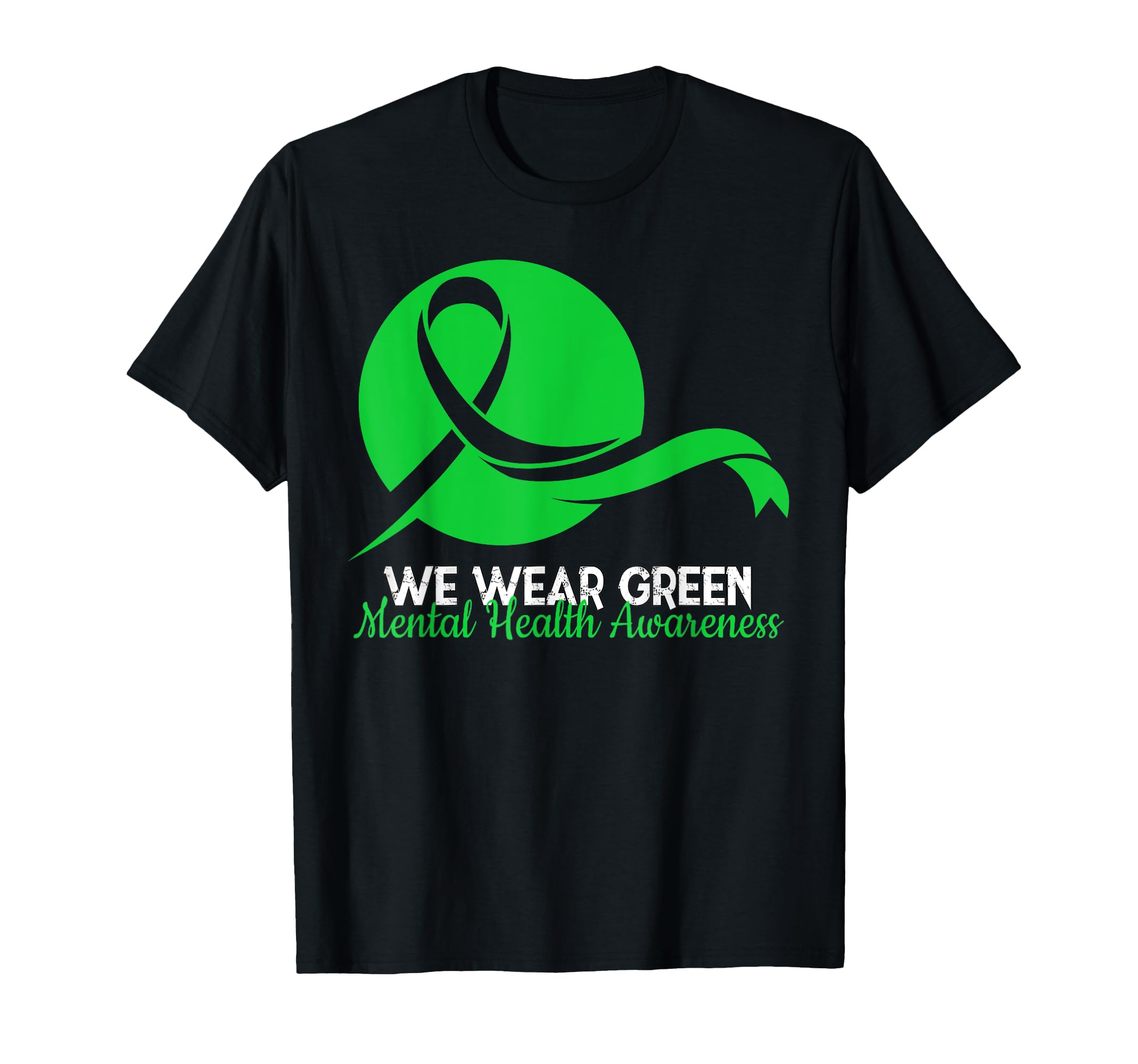 Mental Health Month We Wear Green T-Shirt - Aesthetic Graphic for Adults - T-Shirt, Sweatshirt, Hoodie