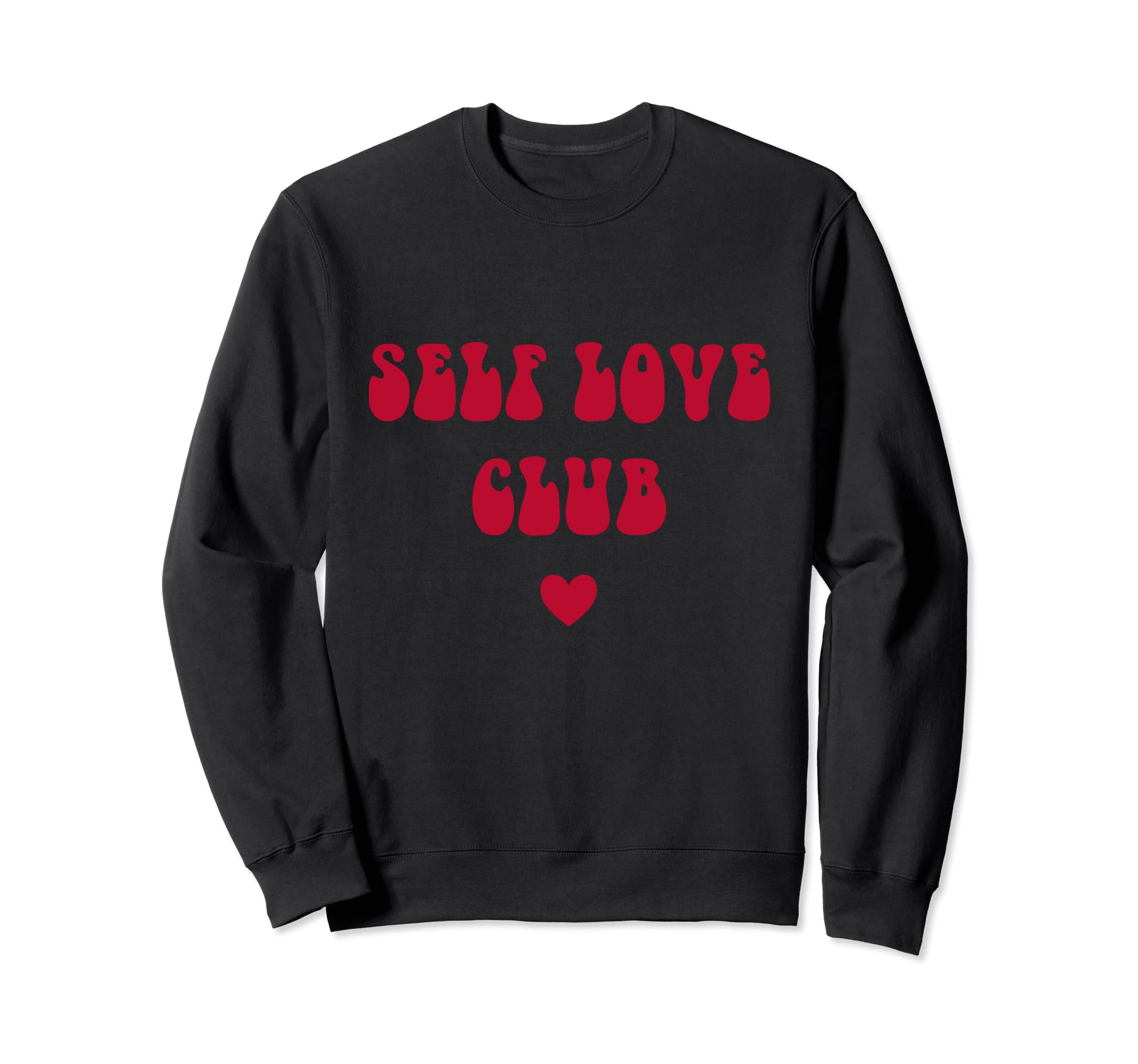 Self Love Club Wellness Health Sweatshirt - Minimalist Print Unisex - T-Shirt, Sweatshirt, Hoodie