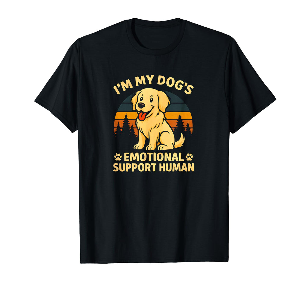 Im My Dogs Emotional Support Human Funny T-Shirt - Unique Graphic Unisex - T-Shirt, Sweatshirt, Hoodie