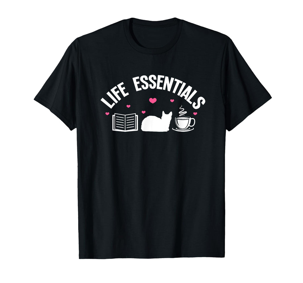 Life Essentials Book Cat Coffee Reading T-Shirt - Unique Graphic Unisex - T-Shirt, Sweatshirt, Hoodie