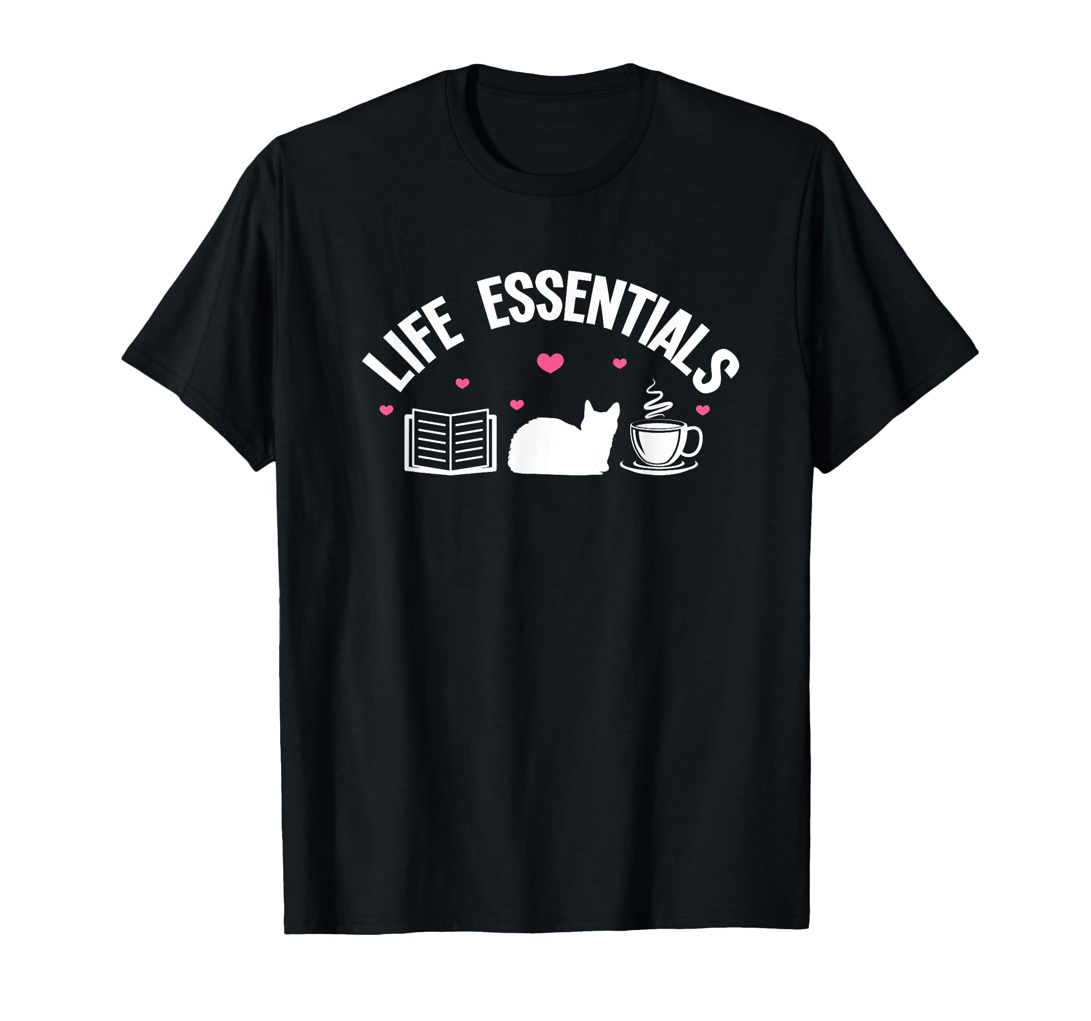 Life Essentials Book Cat Coffee Reading T-Shirt - Unique Graphic Unisex - T-Shirt, Sweatshirt, Hoodie