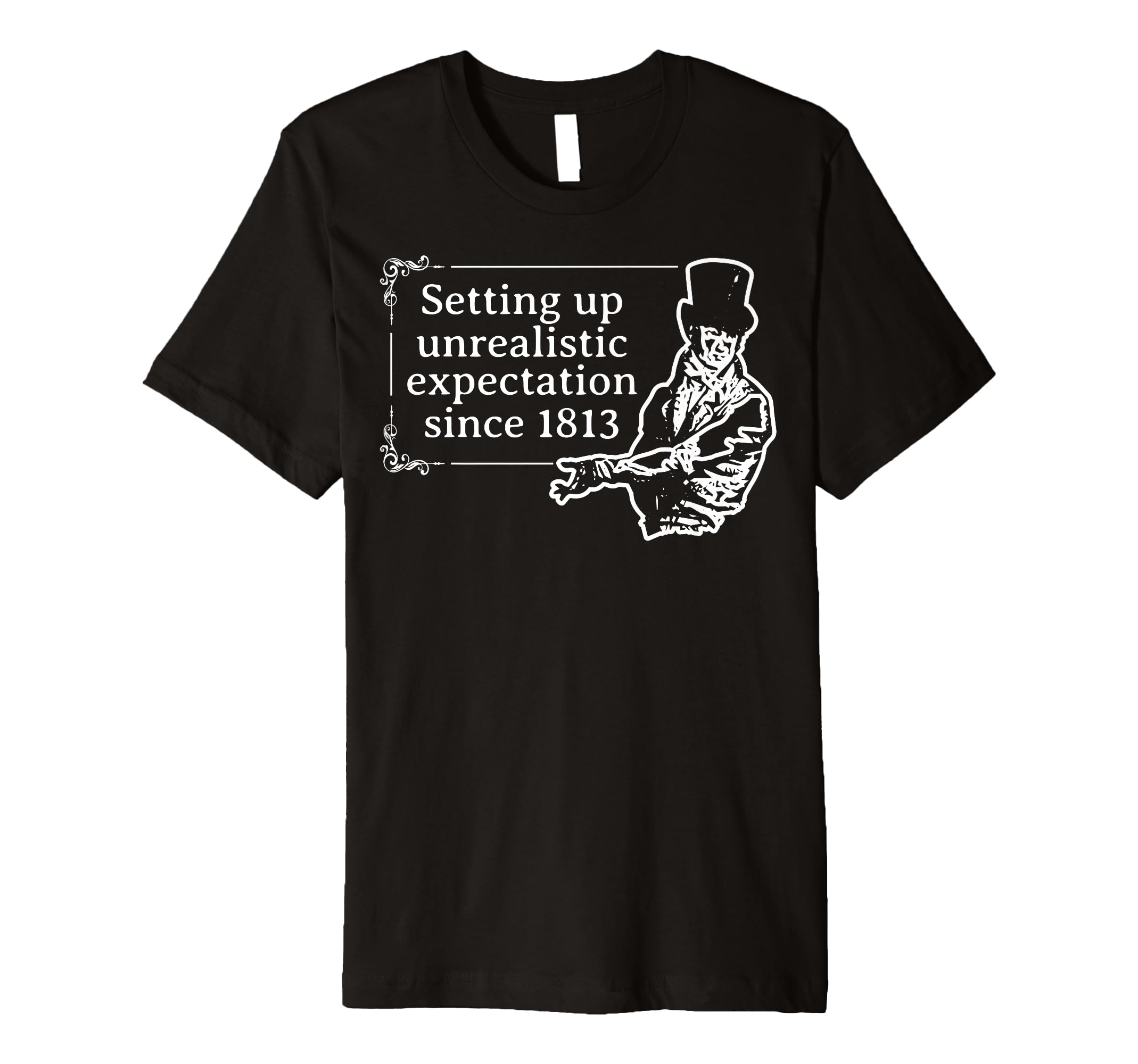 Jane Austen Mr Darcy Expectations Literary T-Shirt - Graphic Print Unisex - T-Shirt, Sweatshirt, Hoodie