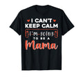 Im Going To Be Mama Funny Family T-Shirt - Aesthetic Graphic Men Women - T-Shirt, Sweatshirt, Hoodie
