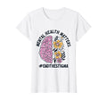 Womens End Stigma Mental Health Awareness T-Shirt - Trendy Graphic Unisex - T-Shirt, Sweatshirt, Hoodie