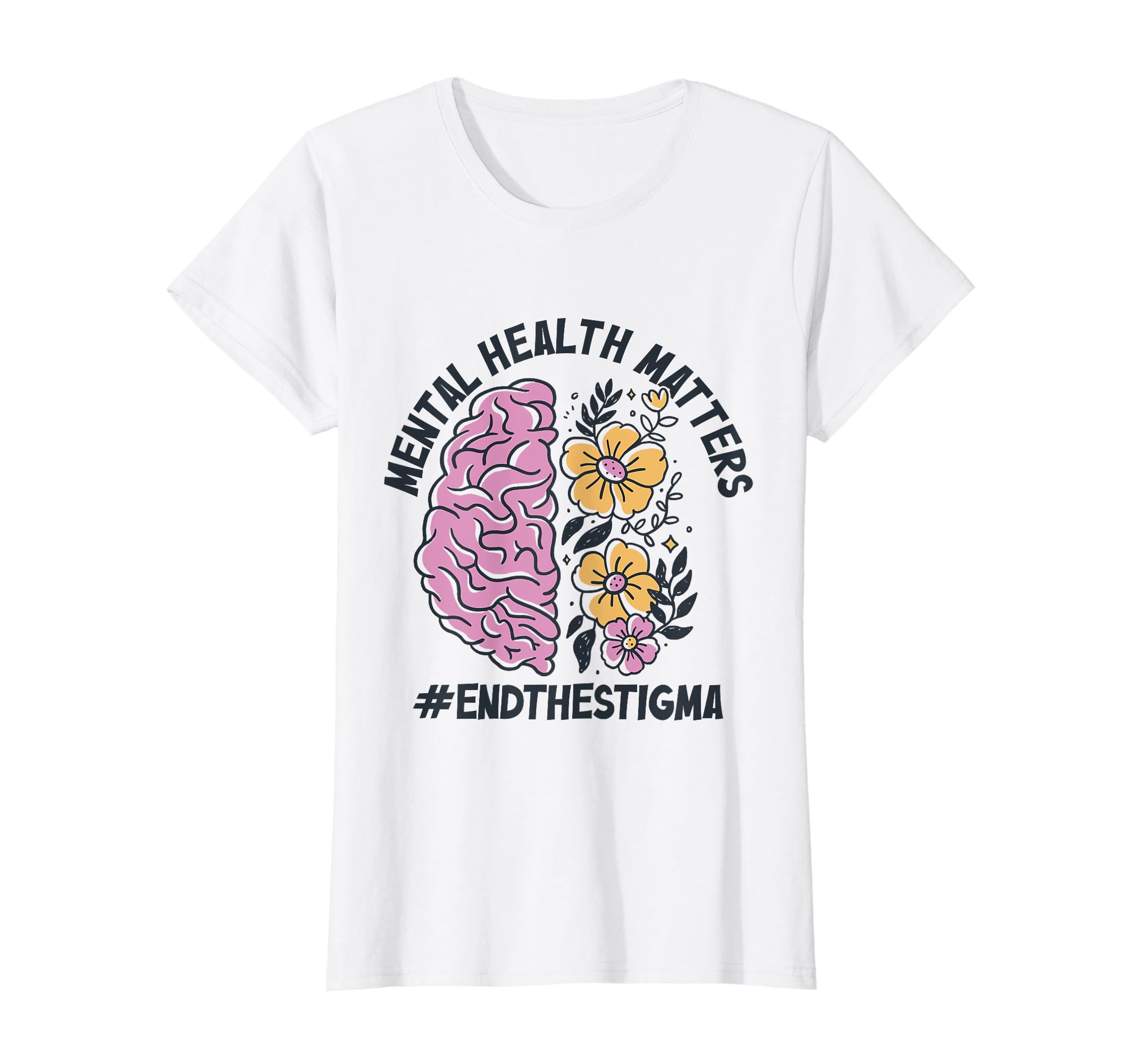 Womens End Stigma Mental Health Awareness T-Shirt - Trendy Graphic Unisex - T-Shirt, Sweatshirt, Hoodie