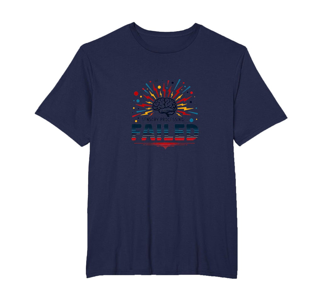 Im Overstimulated Sensory Processing T-Shirt - Graphic Print Men Women - T-Shirt, Sweatshirt, Hoodie