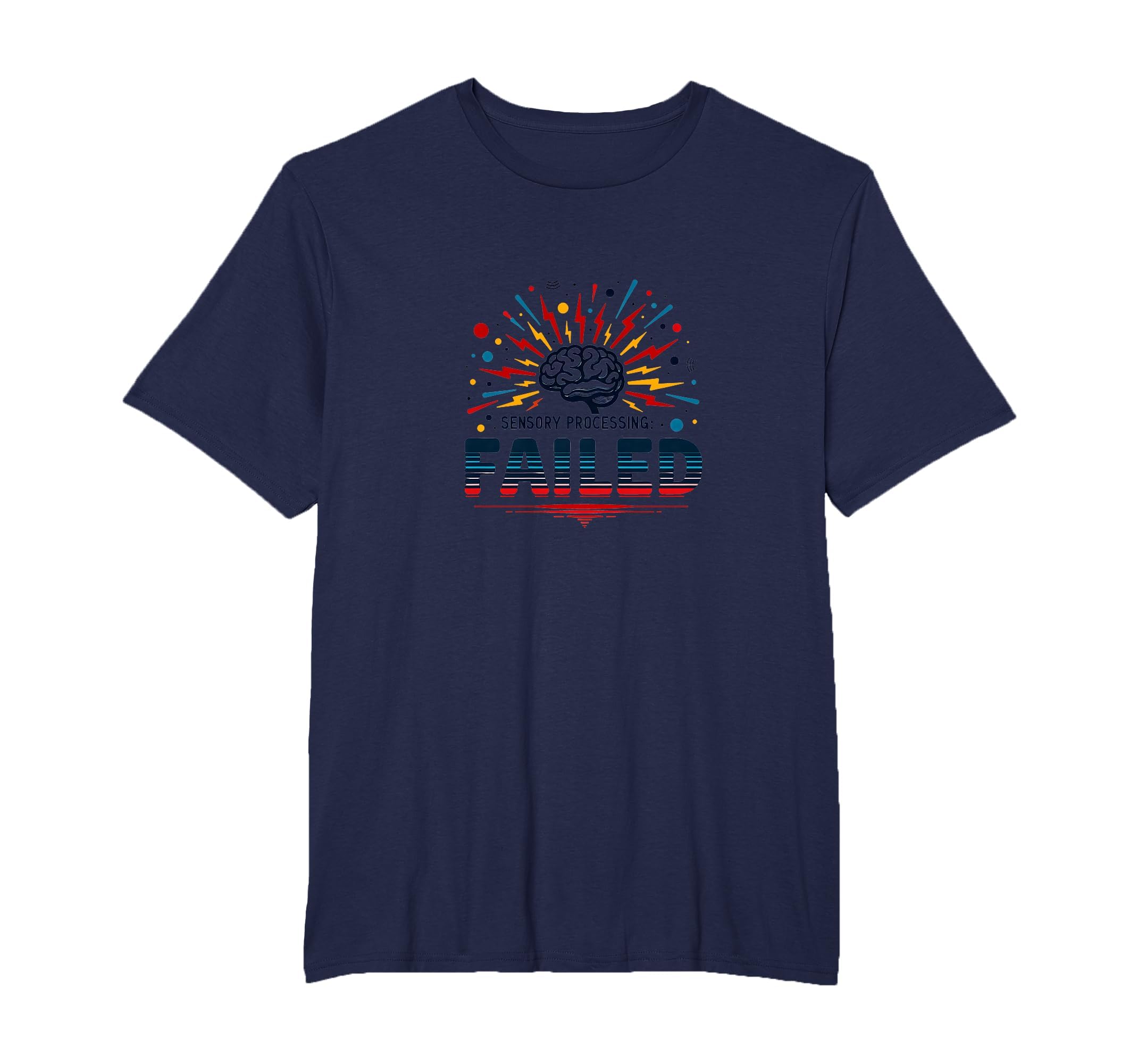 Im Overstimulated Sensory Processing T-Shirt - Graphic Print Men Women - T-Shirt, Sweatshirt, Hoodie