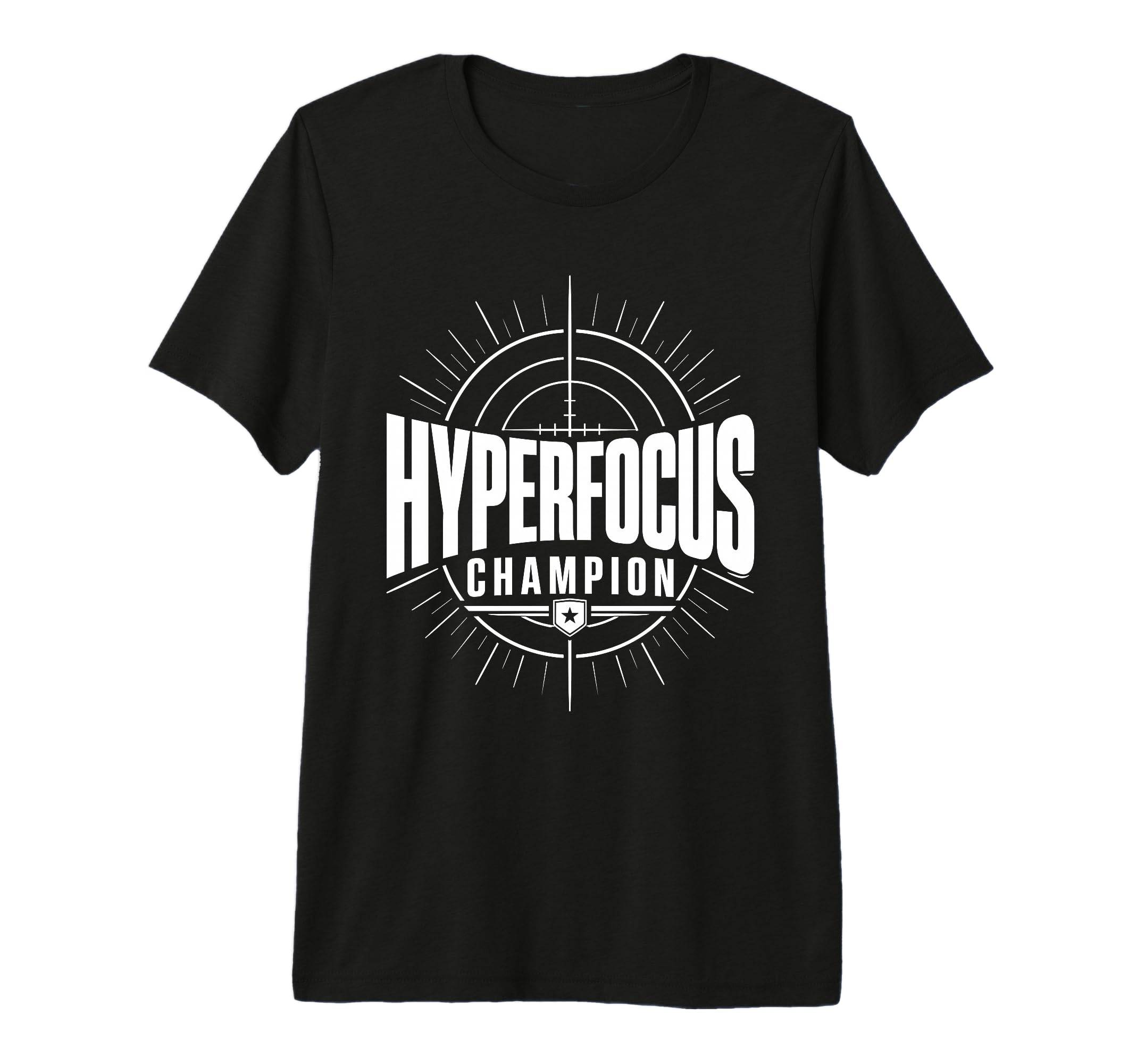 Hyperfocus Champion Adhd Motivation T-Shirt - Trendy Graphic for Adults - T-Shirt, Sweatshirt, Hoodie