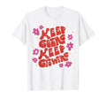 Positive Motivational Boho Keep Going T-Shirt - Streetwear Style Unisex - T-Shirt, Sweatshirt, Hoodie