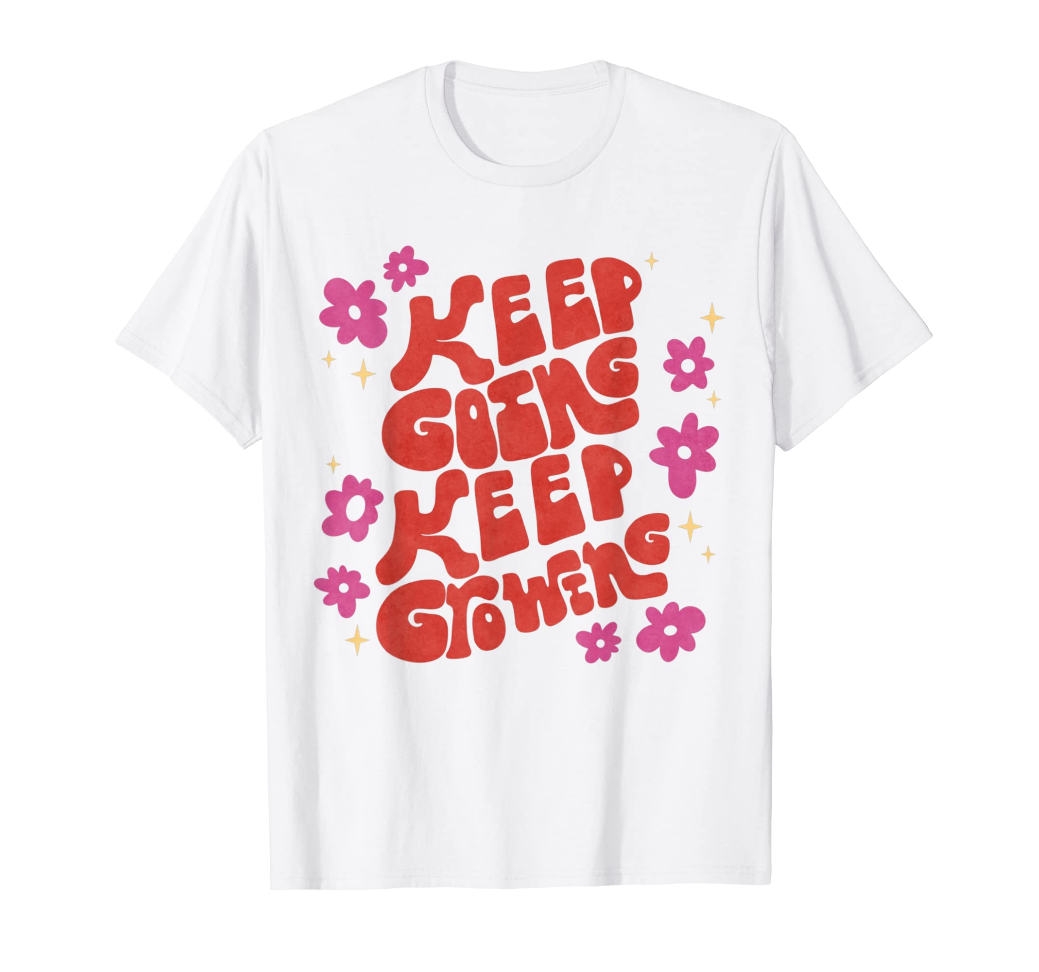 Positive Motivational Boho Keep Going T-Shirt - Streetwear Style Unisex - T-Shirt, Sweatshirt, Hoodie