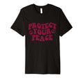 Protect Your Peace Hippie 70S Peace T-Shirt - Trendy Graphic Men Women - T-Shirt, Sweatshirt, Hoodie