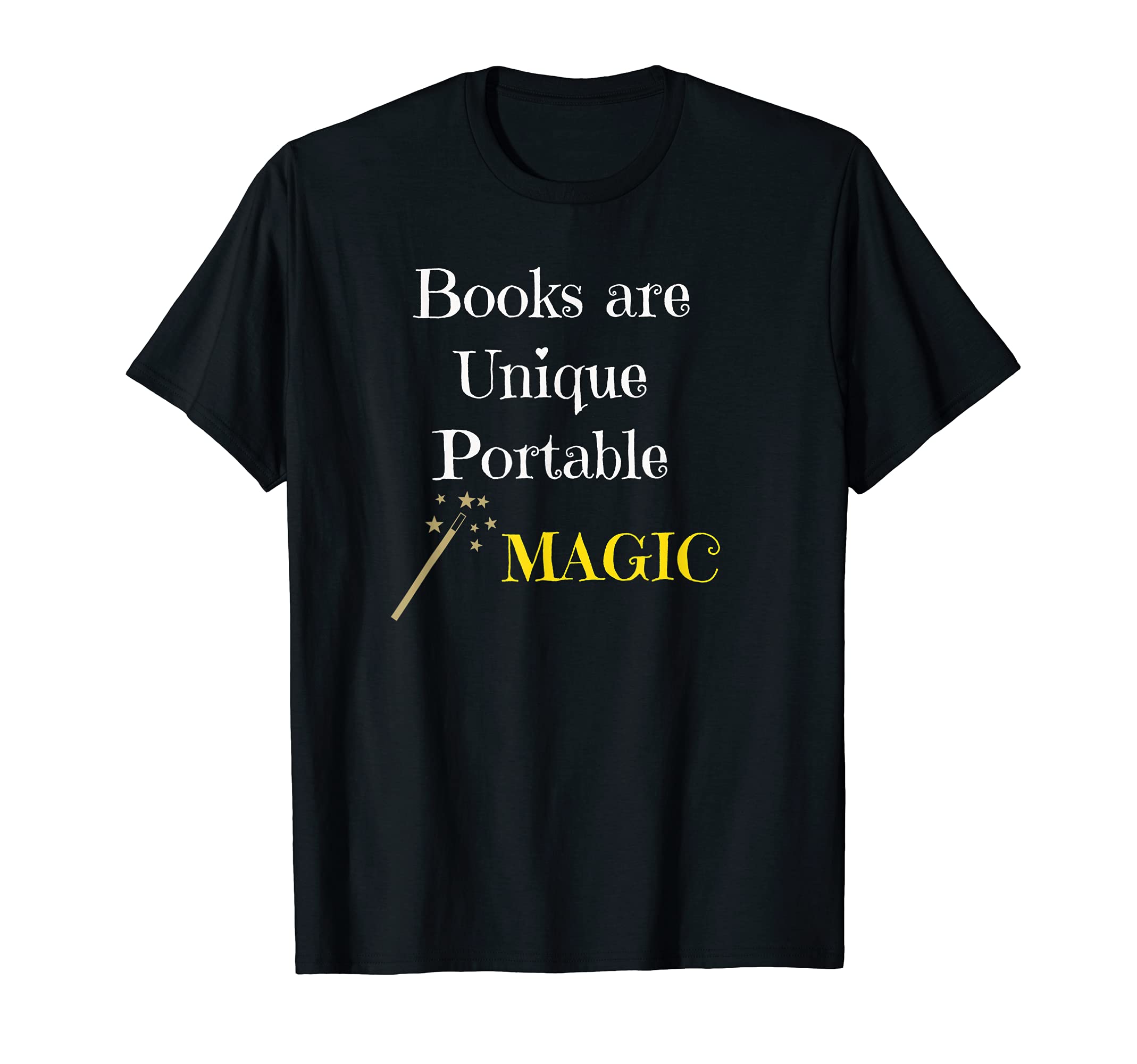 Books Are Unique Portable Magic T-Shirt - Novelty Apparel for Adults - T-Shirt, Sweatshirt, Hoodie