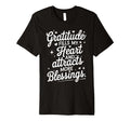 Gratitude Fills My Heart And Attracts More T-Shirt - Unique Graphic Unisex - T-Shirt, Sweatshirt, Hoodie