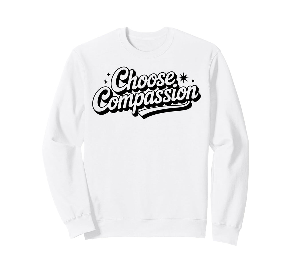 Choose Compassion Yoga Circle Meditation Sweatshirt - Trendy Graphic Unisex - T-Shirt, Sweatshirt, Hoodie