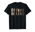 Sign Language Be Kind Asl Kindness T-Shirt - Streetwear Style for Adults - T-Shirt, Sweatshirt, Hoodie