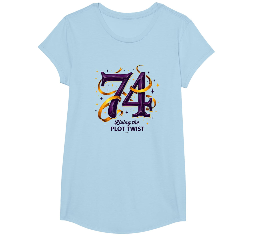 74 And Living Plot Twist Unique Birthday T-Shirt - Minimalist Print Unisex - T-Shirt, Sweatshirt, Hoodie