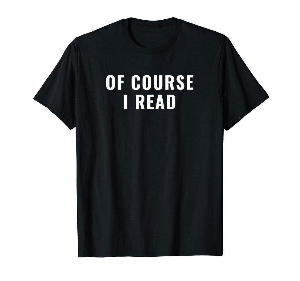 Literature Student Meme T-Shirt - Novelty Apparel Unisex - T-Shirt, Sweatshirt, Hoodie