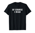 Literature Student Meme T-Shirt - Novelty Apparel Unisex - T-Shirt, Sweatshirt, Hoodie