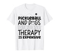 Pickleball Dog Pickleball And Dogs T-Shirt - Novelty Apparel Men Women - T-Shirt, Sweatshirt, Hoodie
