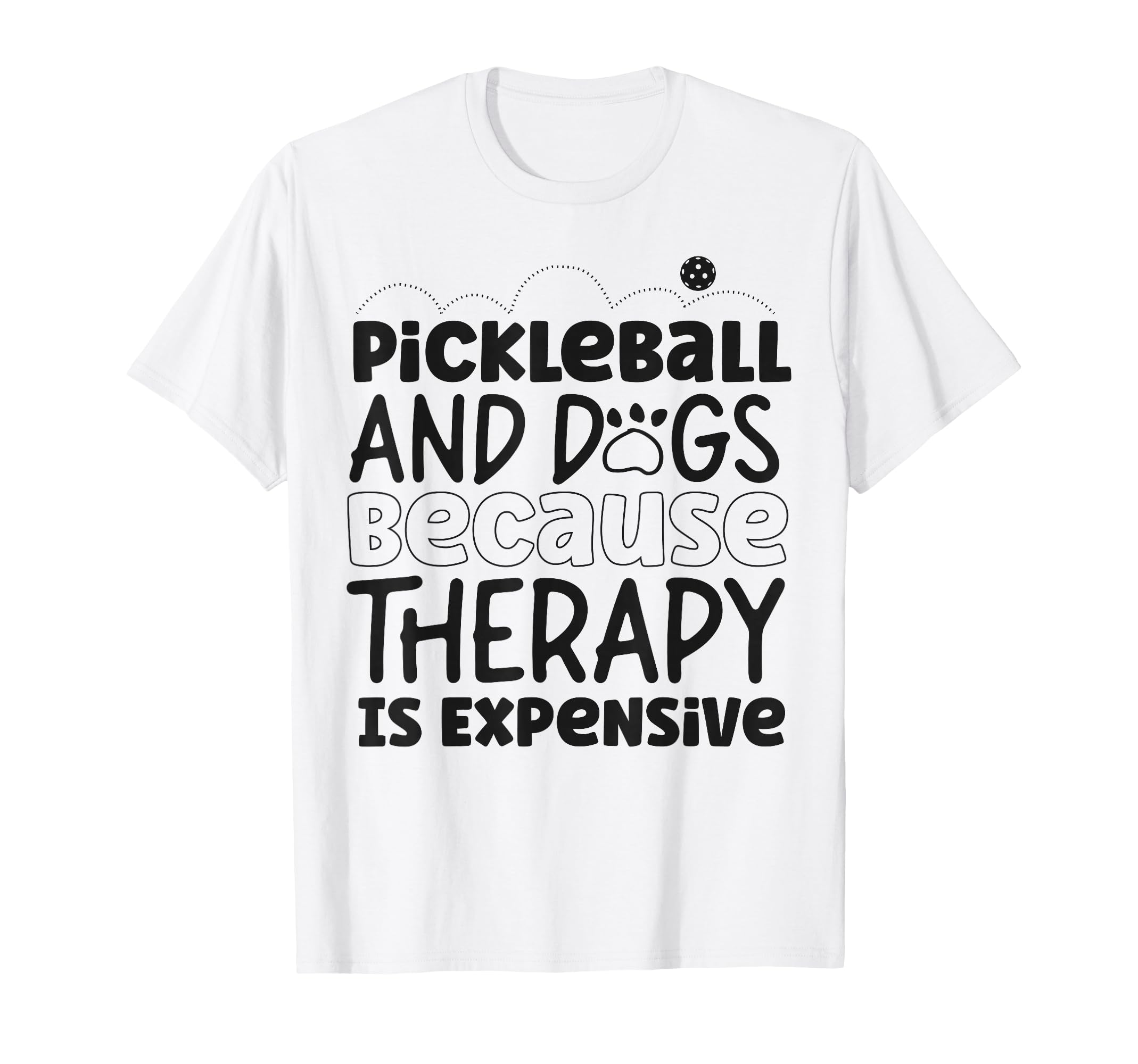 Pickleball Dog Pickleball And Dogs T-Shirt - Novelty Apparel Men Women - T-Shirt, Sweatshirt, Hoodie