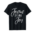 Christian Joy Jesus Gifts Jesus Is My Joy T-Shirt - Minimalist Print Unisex - T-Shirt, Sweatshirt, Hoodie