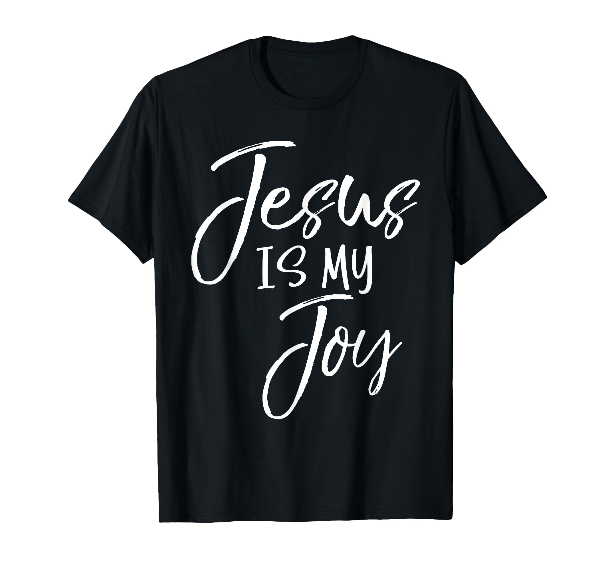Christian Joy Jesus Gifts Jesus Is My Joy T-Shirt - Minimalist Print Unisex - T-Shirt, Sweatshirt, Hoodie
