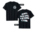 Anti Social Lifting Club Focus T-Shirt - Fun Novelty Design Men Women - T-Shirt, Sweatshirt, Hoodie