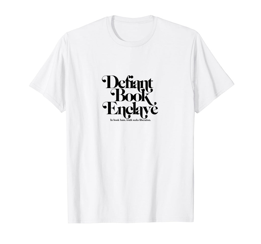 Defiant Book Enclave Banned Books Club T-Shirt - Minimalist Print Unisex - T-Shirt, Sweatshirt, Hoodie