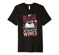My Book Club Reads Between Wines T-Shirt - Minimalist Print Unisex - T-Shirt, Sweatshirt, Hoodie