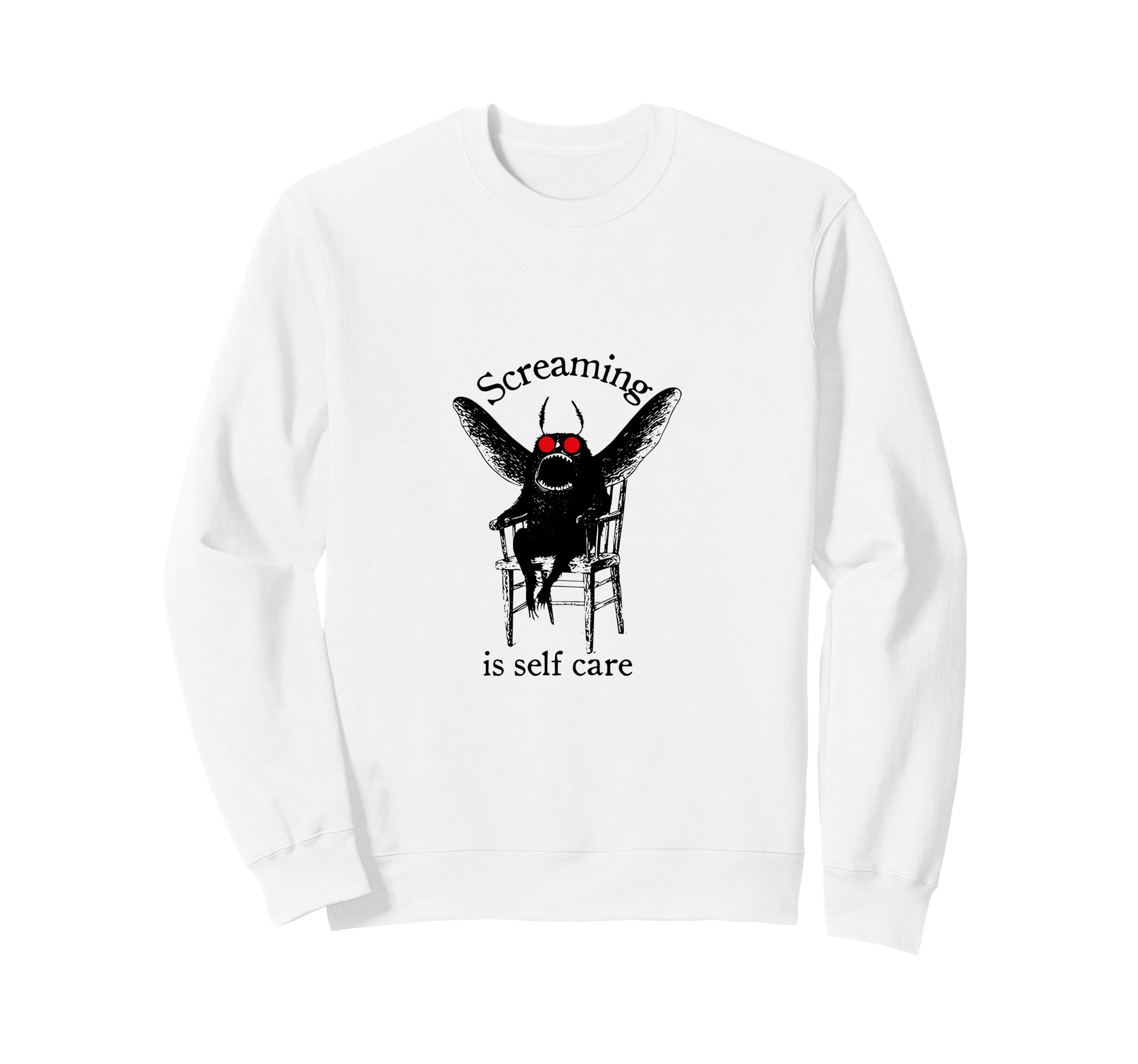 Mothman Screaming Is Self Care Sweatshirt - Fun Novelty Design Men Women - T-Shirt, Sweatshirt, Hoodie