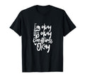 Im Okay Its Okay Everything Is Okay T-Shirt - Custom Art Print Unisex - T-Shirt, Sweatshirt, Hoodie