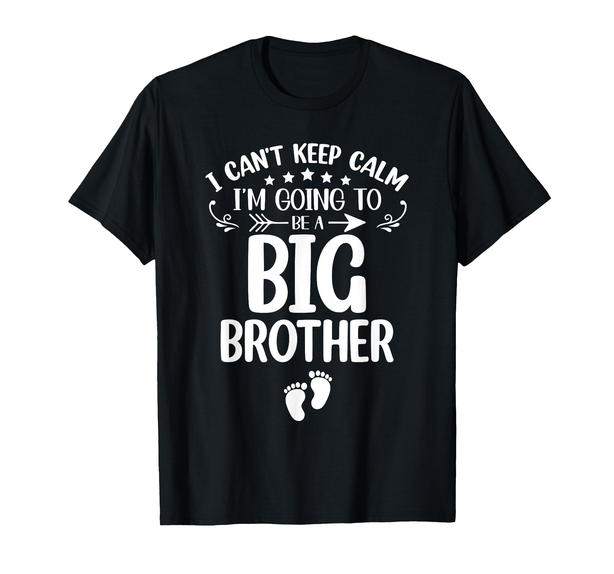 I Cant Keep Calm Im Going To Be Big T-Shirt - Unique Graphic for Adults - T-Shirt, Sweatshirt, Hoodie