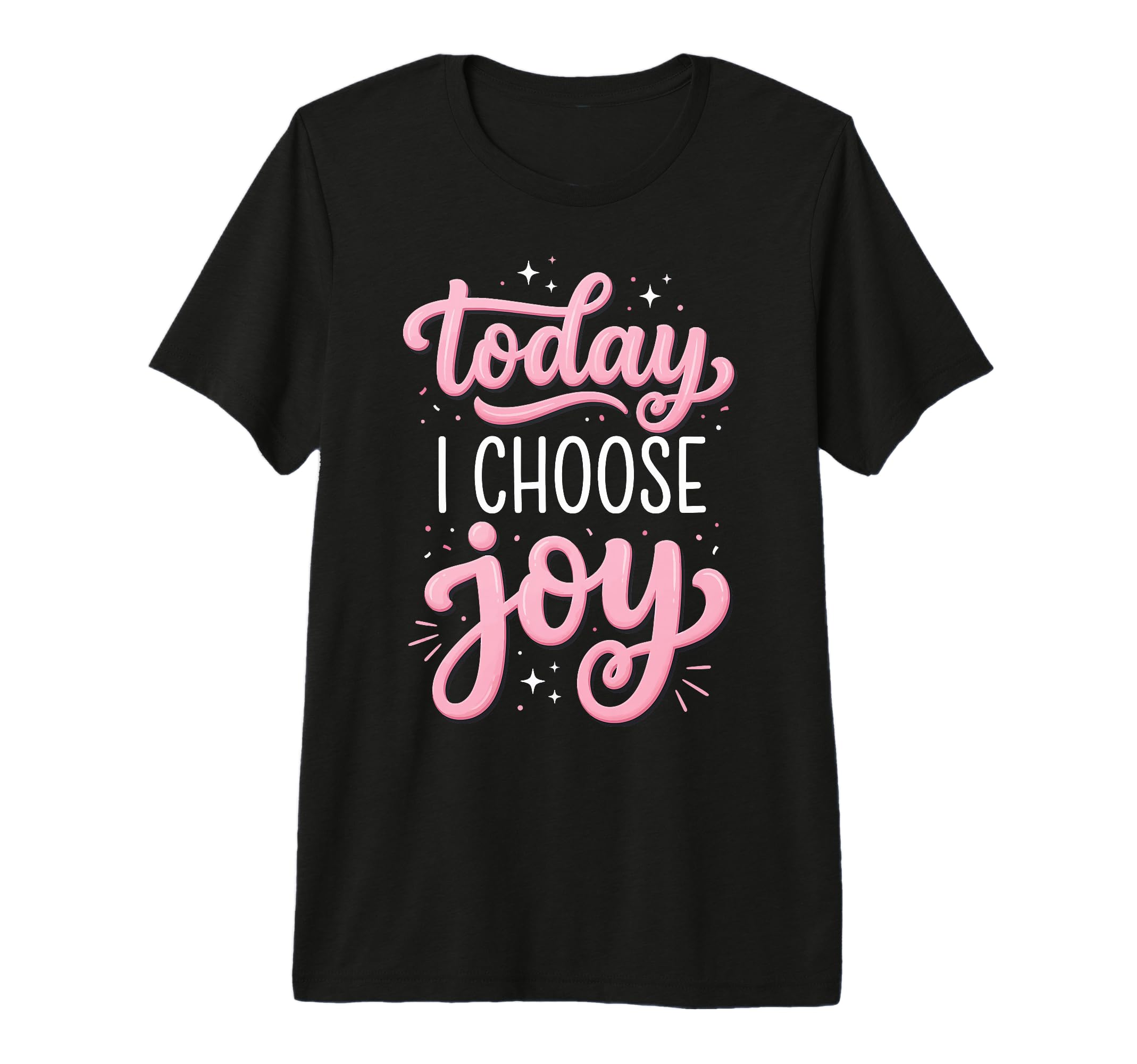Today I Choose Joy Tri Blend T-Shirt - Trendy Graphic Men Women - T-Shirt, Sweatshirt, Hoodie