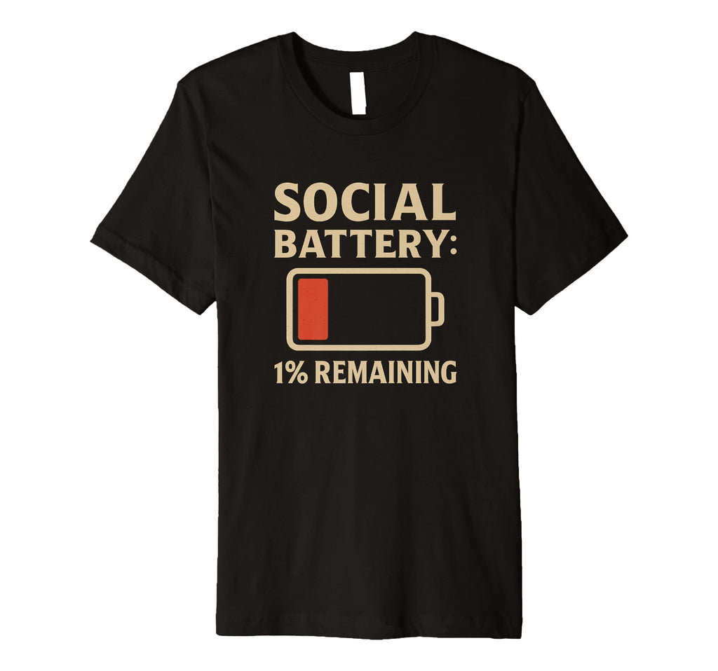 Social Battery Drained Funny T-Shirt - Aesthetic Graphic for Adults - T-Shirt, Sweatshirt, Hoodie