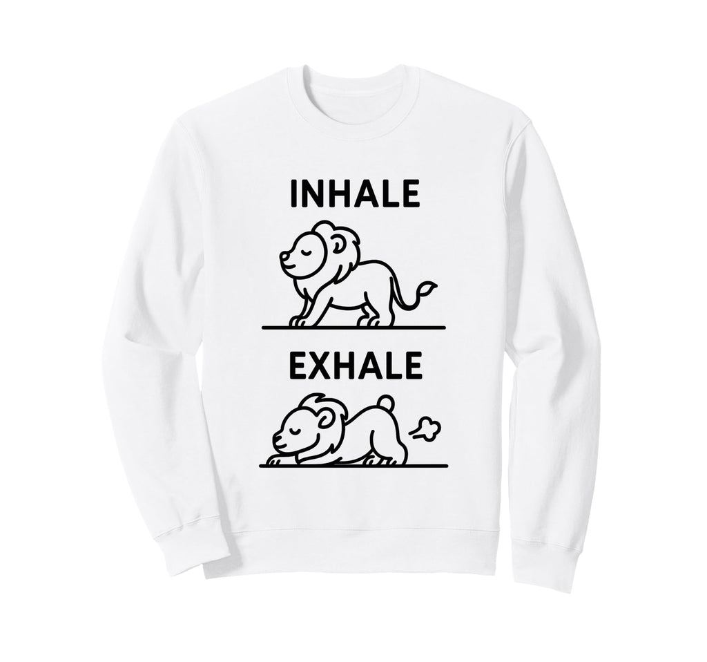 Funny Yoga Inhale Exhale Pooping Sweatshirt - Unique Graphic Men Women - T-Shirt, Sweatshirt, Hoodie