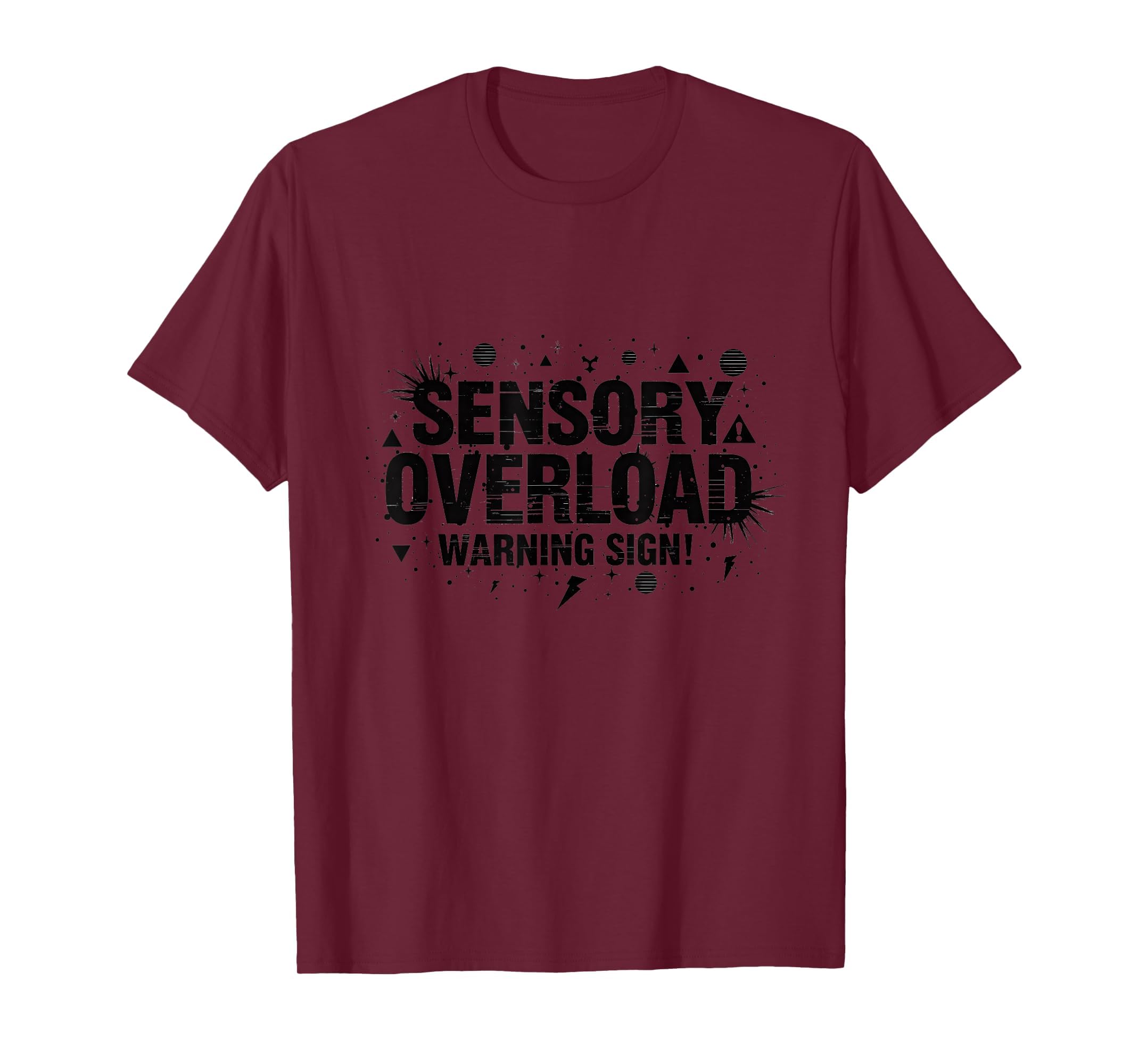 Sensory Overload Warning Sign T-Shirt - Minimalist Print Men Women - T-Shirt, Sweatshirt, Hoodie