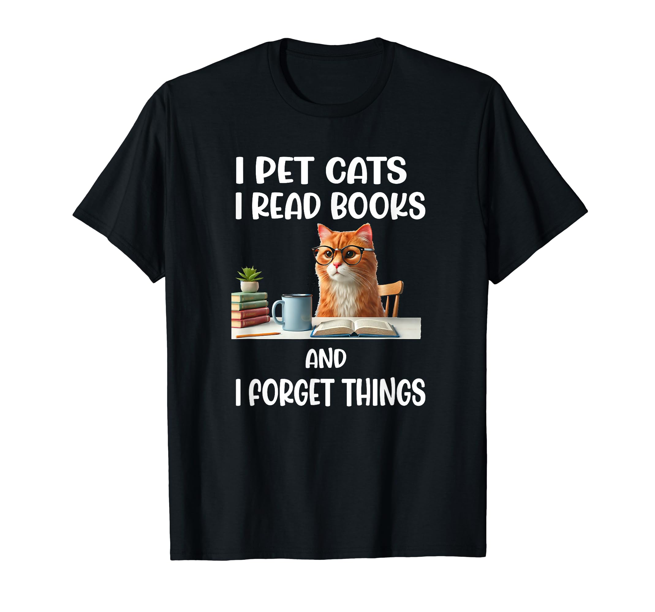 Pet Cats Read Books Love Coffee T-Shirt - Aesthetic Graphic Men Women - T-Shirt, Sweatshirt, Hoodie
