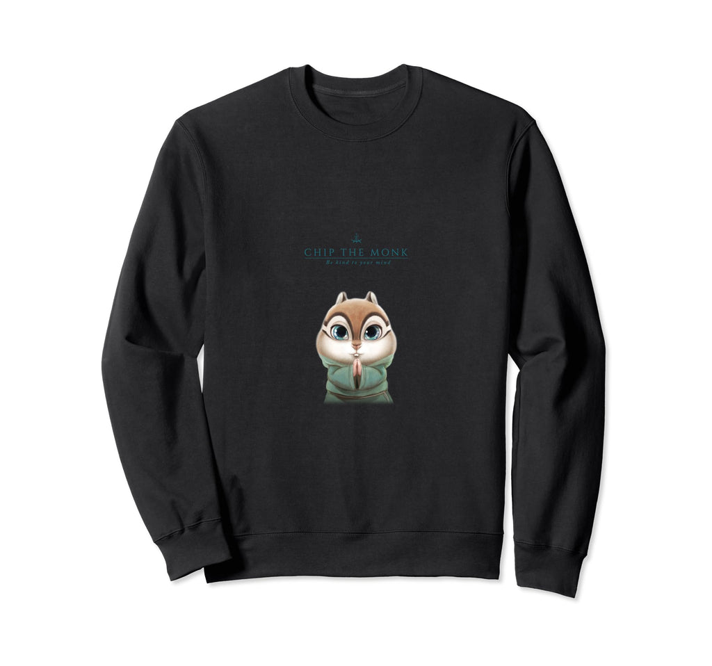 Chip Monk Be Kind To Your Mind Sweatshirt - Custom Art Print for Adults - T-Shirt, Sweatshirt, Hoodie