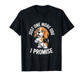 Funny Beagle Just One More Dog I T-Shirt - Novelty Apparel Men Women - T-Shirt, Sweatshirt, Hoodie