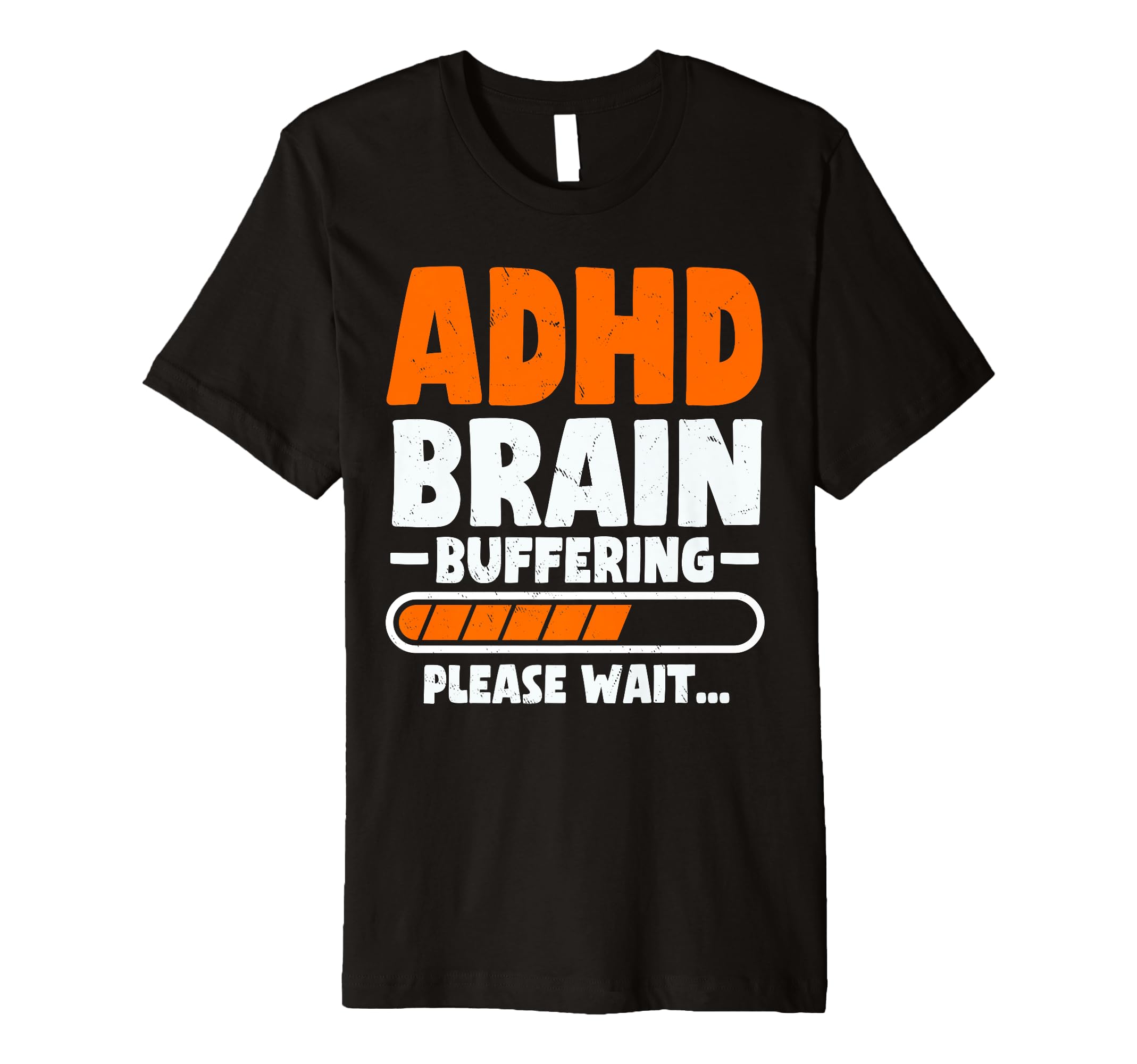 Adhd Brain Buffering Funny Adhd T-Shirt - Novelty Apparel Men Women - T-Shirt, Sweatshirt, Hoodie