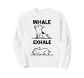 Funny Yoga Inhale Exhale Pooping Sweatshirt - Fun Novelty Design Men Women - T-Shirt, Sweatshirt, Hoodie