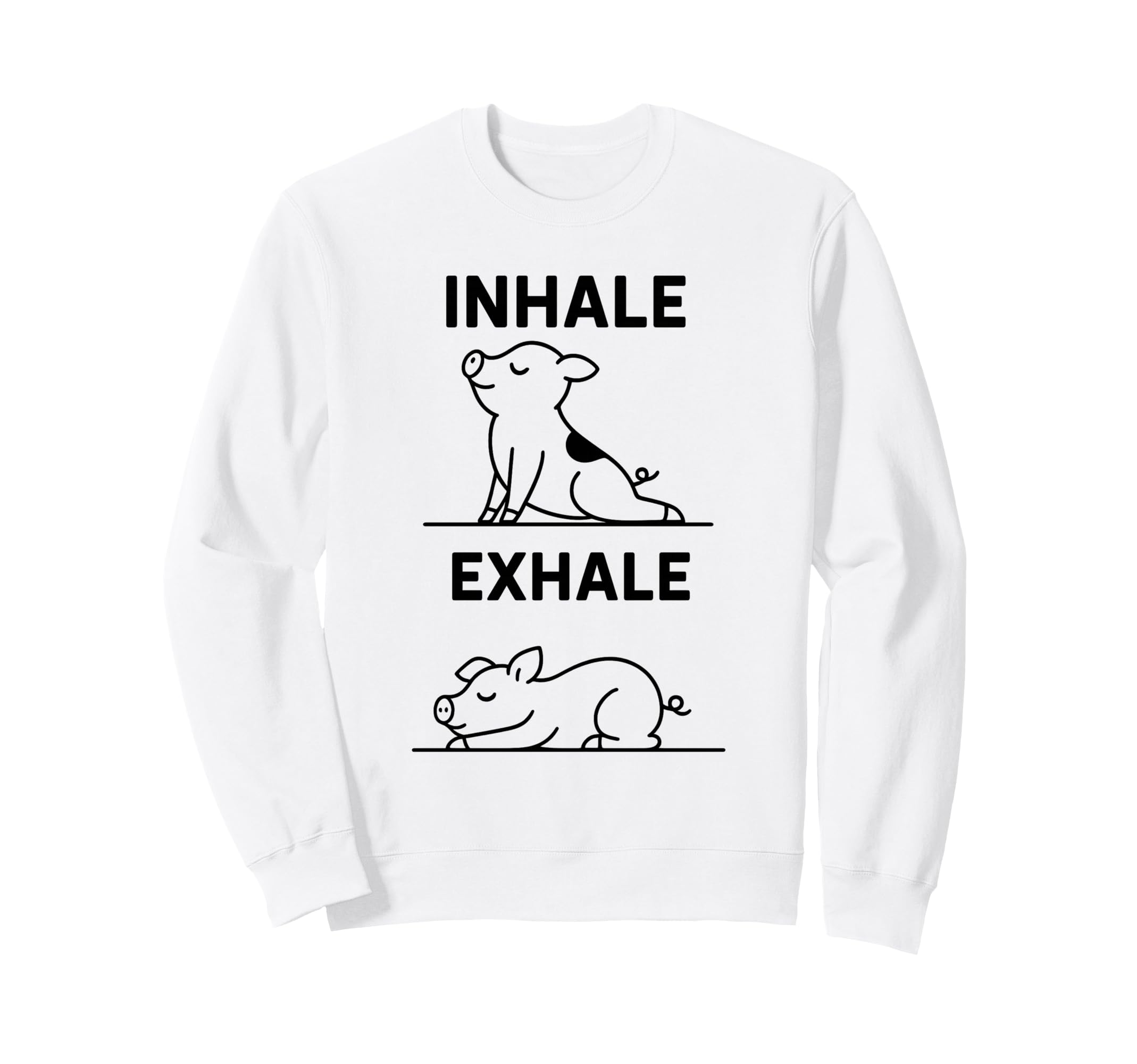 Funny Yoga Inhale Exhale Pooping Sweatshirt - Fun Novelty Design Men Women - T-Shirt, Sweatshirt, Hoodie
