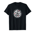 Self Love Affirmation T-Shirt - Trendy Graphic Men Women - T-Shirt, Sweatshirt, Hoodie