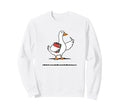 I Require More Books Funny Goose Sweatshirt - Casual Everyday Wear Unisex - T-Shirt, Sweatshirt, Hoodie