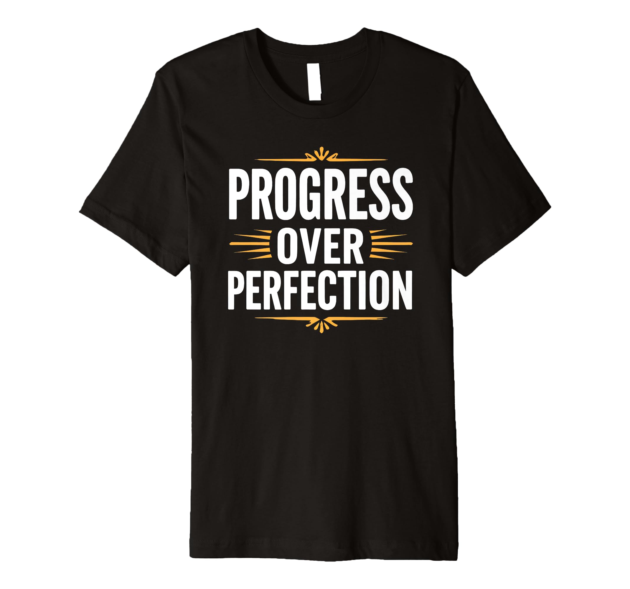 Progress Over Perfection Back To T-Shirt - Custom Art Print for Adults - T-Shirt, Sweatshirt, Hoodie