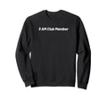 3 Am Club Member Warriors Sweatshirt - Trendy Graphic for Adults - T-Shirt, Sweatshirt, Hoodie