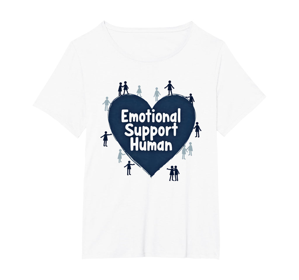 Emotional Support Human Counselor Gift T-Shirt - Unique Graphic for Adults - T-Shirt, Sweatshirt, Hoodie