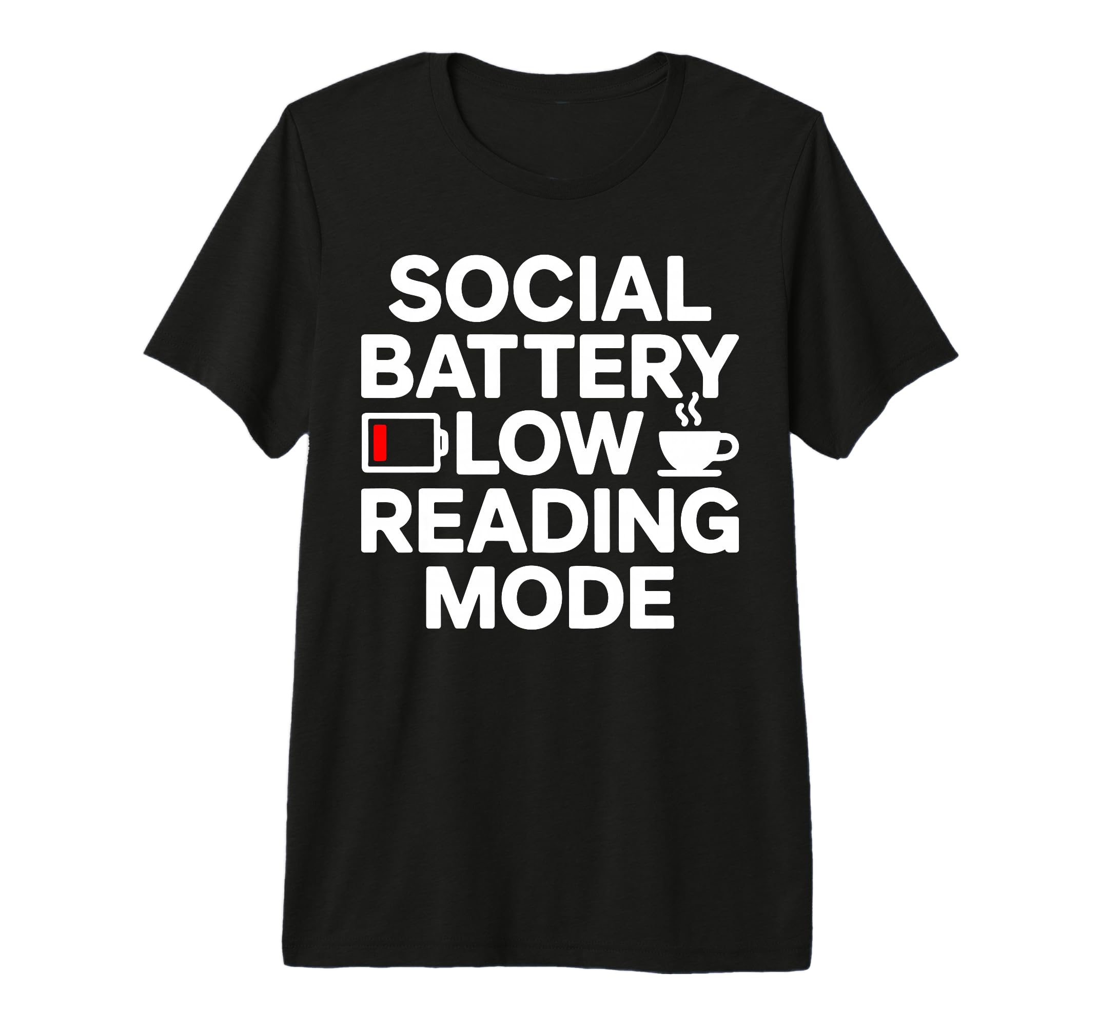 Social Battery Low Reading Mode Introvert T-Shirt - Graphic Print Unisex - T-Shirt, Sweatshirt, Hoodie